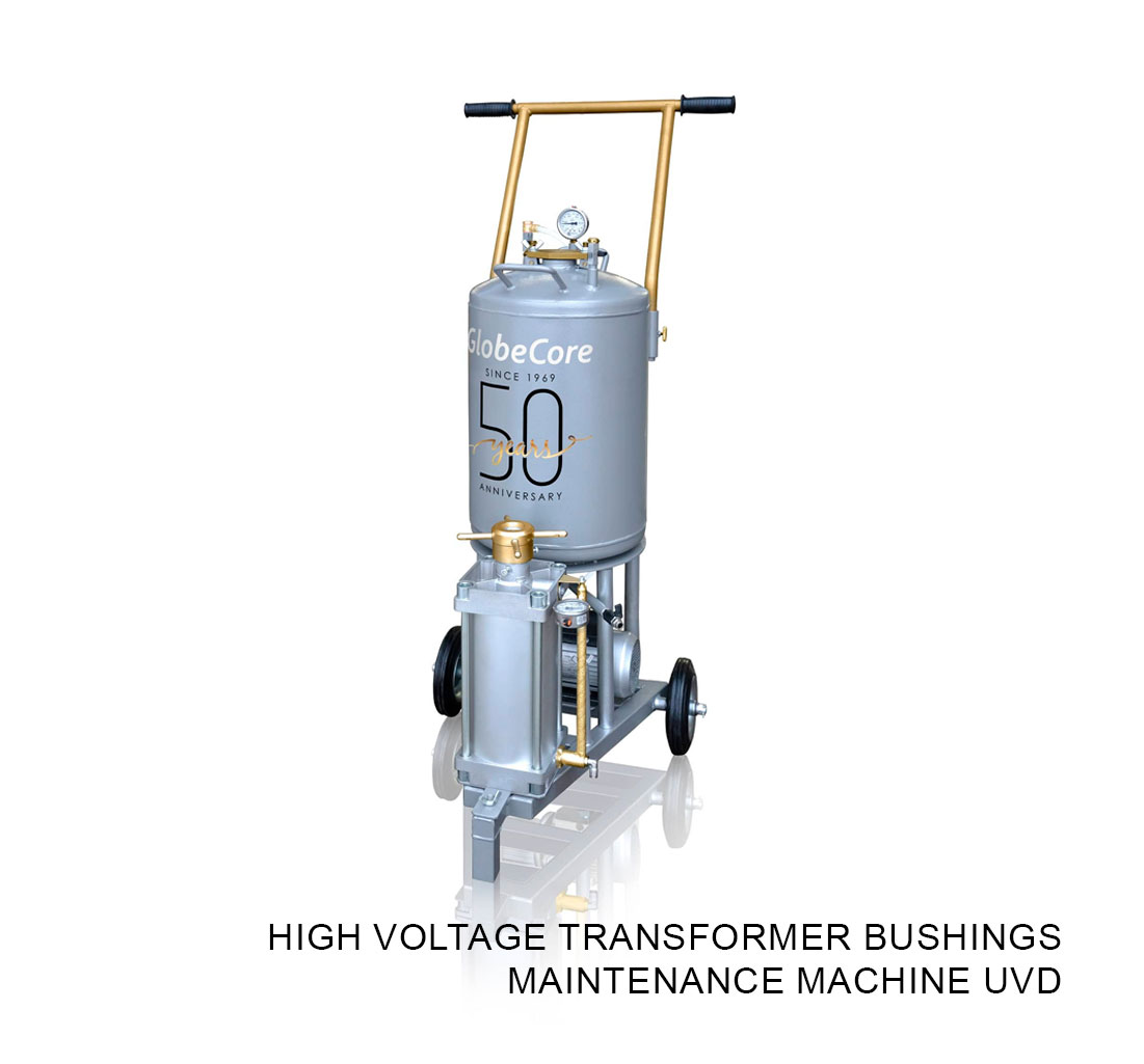 High voltage transformer bushings maintenance machine UVD